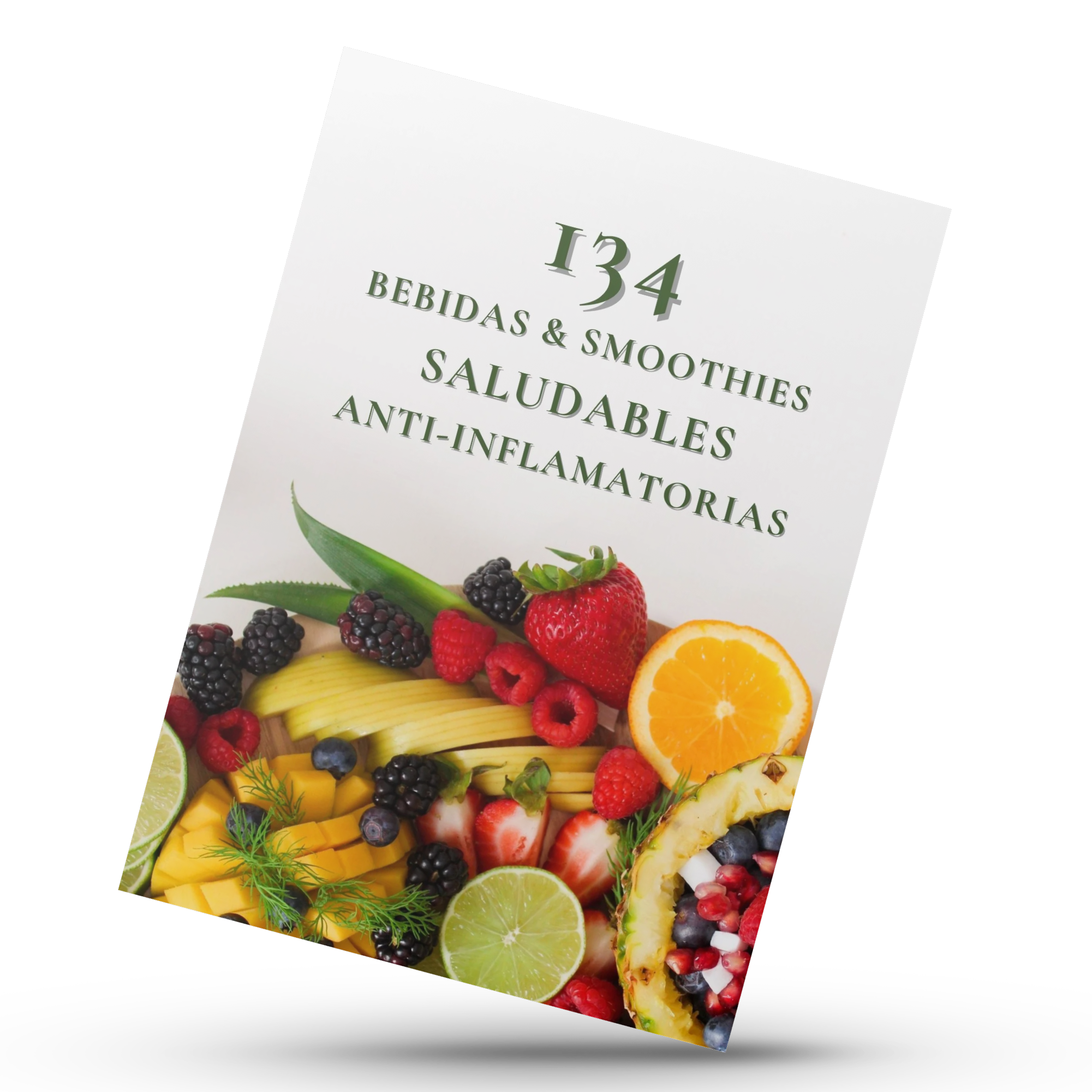 134 Bebidas & Smoothies Saludables Antiinflamatorias